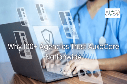 Why 100+ Agencies Trust AuxoCare Nationwide